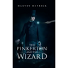 The Pinkerton and the Wizard