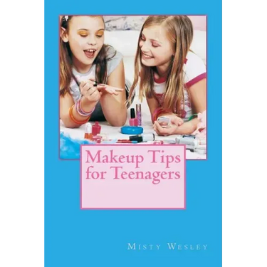 Makeup Tips for Teenagers