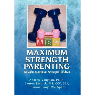 Maximum Strength Parenting