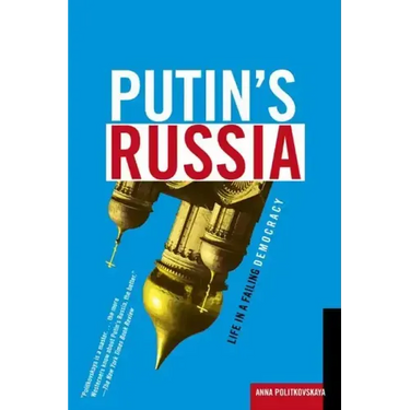 Putin's Russia: Life in a Failing Democracy