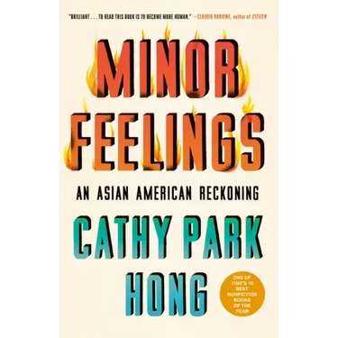 Minor Feelings: An Asian American Reckoning