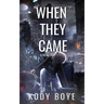 When They Came
