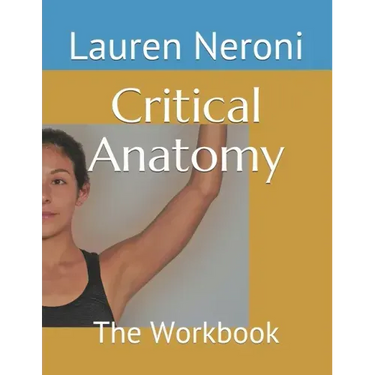 Critical Anatomy: The Workbook