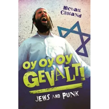 Oy Oy Oy Gevalt! Jews and Punk