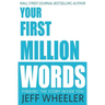 Your First Million Words