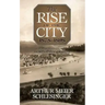 The Rise of the City, 1878-1898