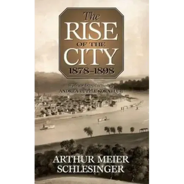 The Rise of the City, 1878-1898