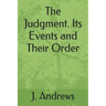 The Judgment. Its Events and Their Order