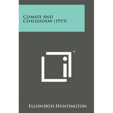 Climate and Civilization (1915)