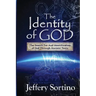 The Identity of God: The Search for and Identification of God Through Ancient Texts