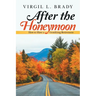 After the Honeymoon: How to Have a Gratifying Retirement