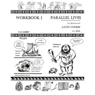 Parallel Lives: An Illustrated Latin Course for All. Workbook 1.