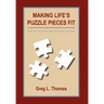 Making Life's Puzzle Pieces Fit
