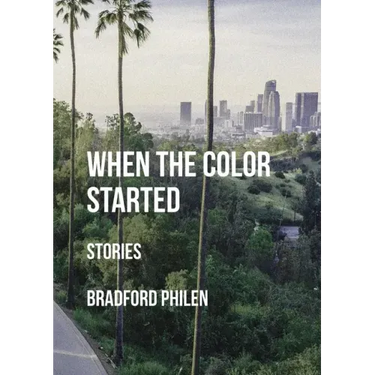 When the Color Started: Stories