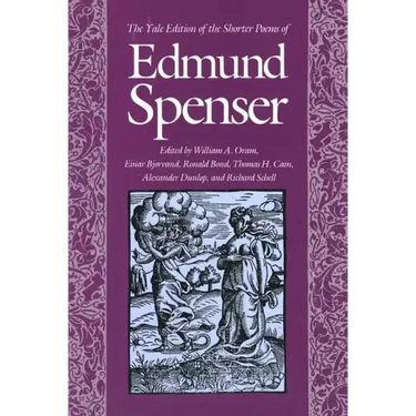 The Yale Edition of the Shorter Poems of Edmund Spenser