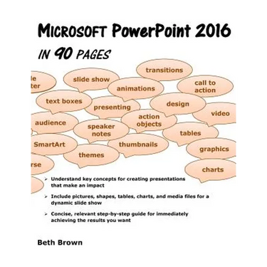 Microsoft PowerPoint 2016 In 90 Pages