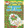 All Because of a Cup of Coffee (Geronimo Stilton #10)