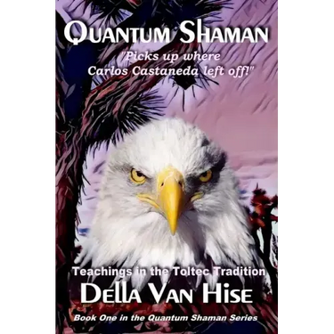 Quantum Shaman: Diary of a Nagual Woman