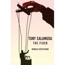 Tony Calamusa - The Fixer