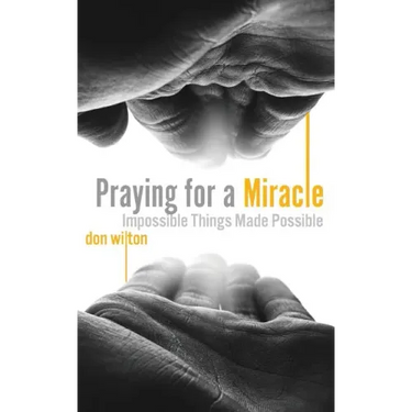 Praying for a Miracle