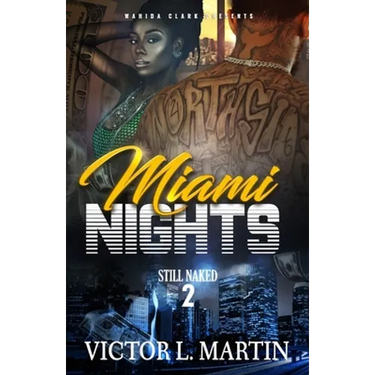 Miami Nights 2: Still Naked