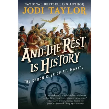 And the Rest Is History: The Chronicles of St. Mary's Book Eight