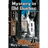 Mystery in Old Quebec