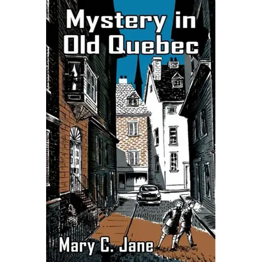 Mystery in Old Quebec