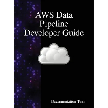 AWS Data Pipeline Developer Guide