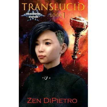 Translucid: Dragonfire Station Book 1