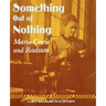 Something Out of Nothing: Marie Curie and Radium