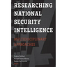 Researching National Security Intelligence: Multidisciplinary Approaches