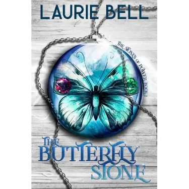 The Butterfly Stone: The Stones of Power, Book 1