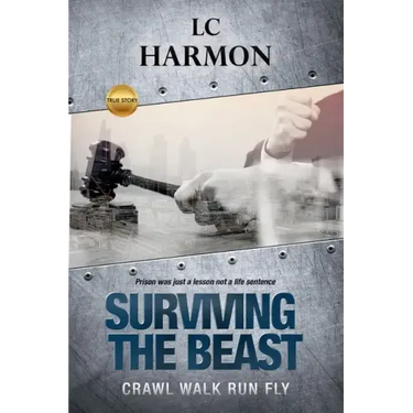 Surviving The Beast: Crawl Walk Run Fly