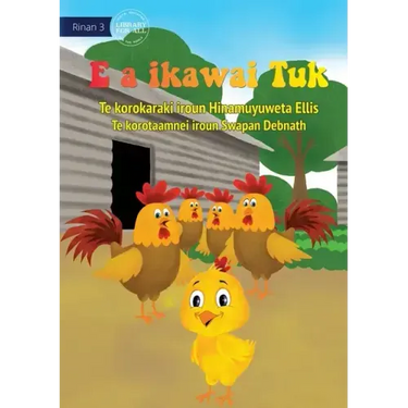 Tuk is Big Now - E a ikawai Tuk (Te Kiribati)