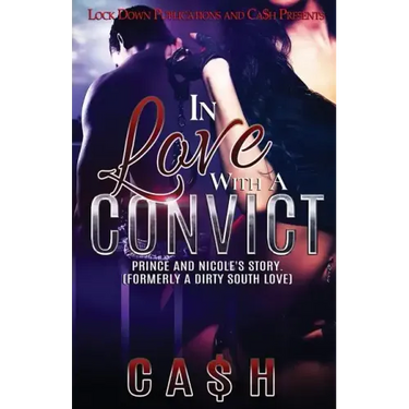 In Love With a Convict: Prince and Nicole's Story