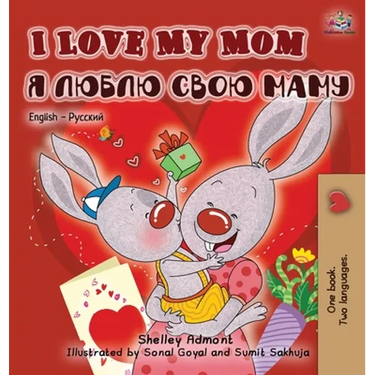 I Love My Mom (English Russian Bilingual Book)