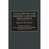 Sourcebook for Modern Japanese Philosophy: Selected Documents