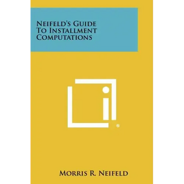 Neifeld's Guide to Installment Computations