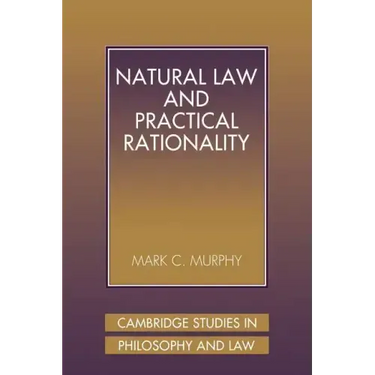 Natural Law and Practical Rationality