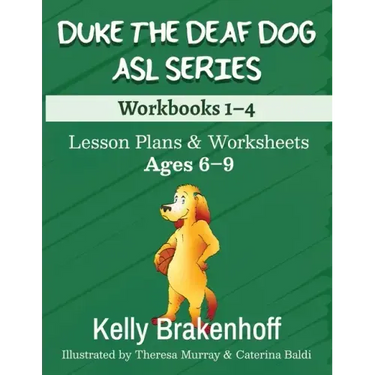 Duke the Deaf Dog ASL Series Ages 6-9: Lesson Plans & Worksheets Workbooks 1-4