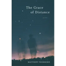 The Grace of Distance: Poems