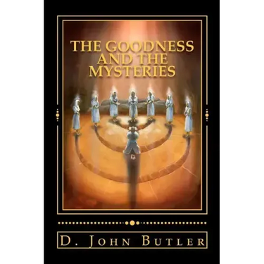 The Goodness and the Mysteries: On the Path of the Book of Mormon's Visionary Men