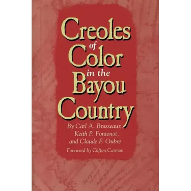 Creoles of Color in the Bayou Country