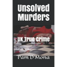 Unsolved Murders: UK True Crime