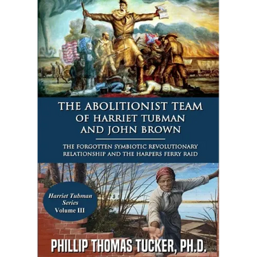 The Abolitionist Team of Harriet Tubman and John Brown