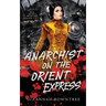 Anarchist on the Orient Express
