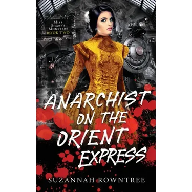 Anarchist on the Orient Express