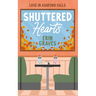 Shuttered Hearts