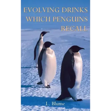 Evolving Drinks Which Penguins Recall